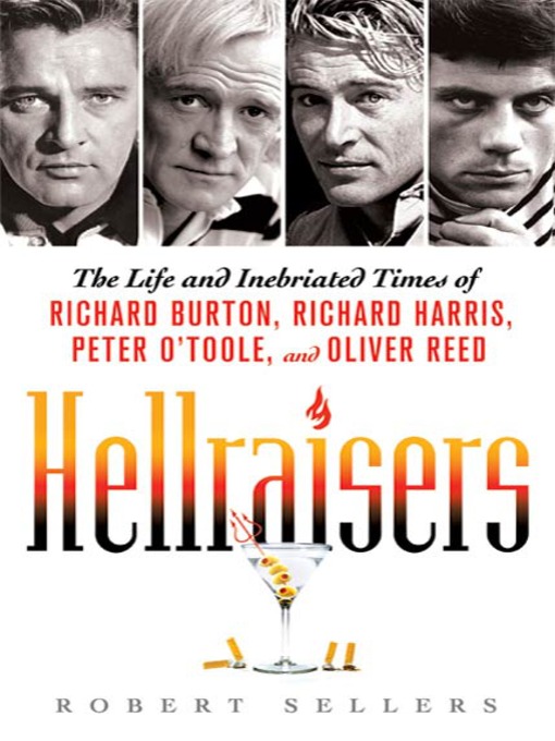 Title details for Hellraisers by Robert Sellers - Available